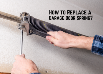 How to Replace a Garage Door Spring